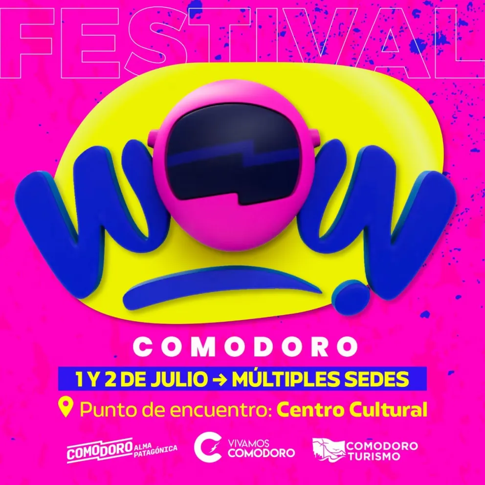Gran expectativa por el nuevo Festival WOW Comodoro
