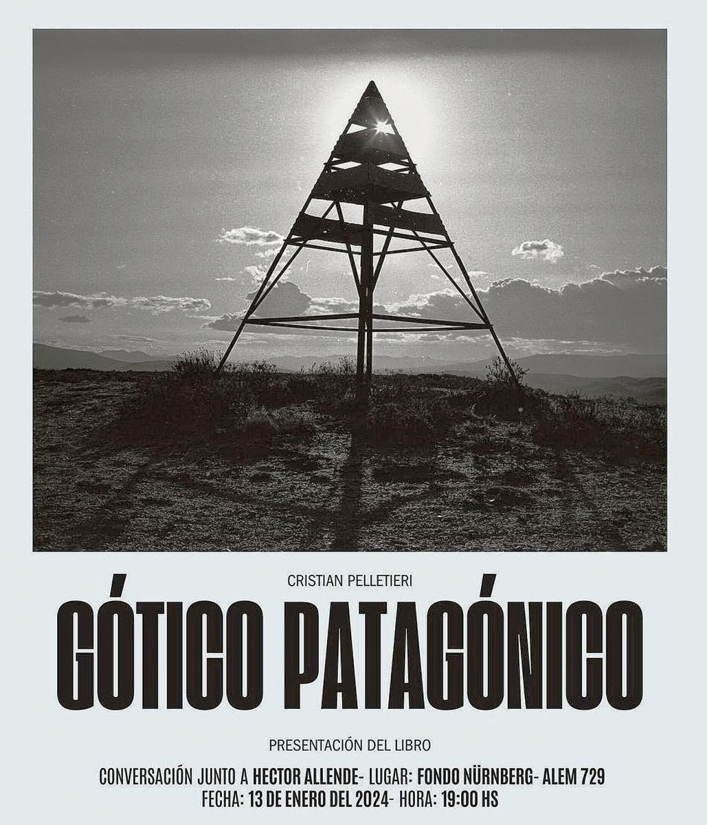 Se presentará Gótico Patagónico, una publicación del escritor Cristian Pelletieri